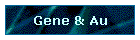Gene & Au