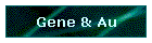 Gene & Au