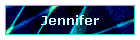 Jennifer