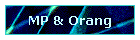 MP & Orang